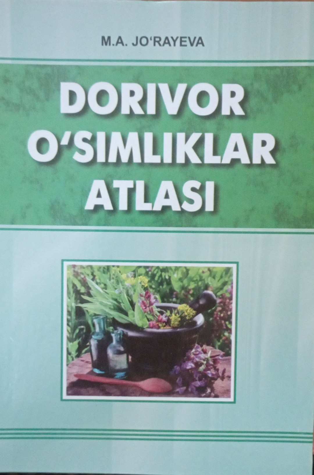 Dorivor o`simliklar atlasi