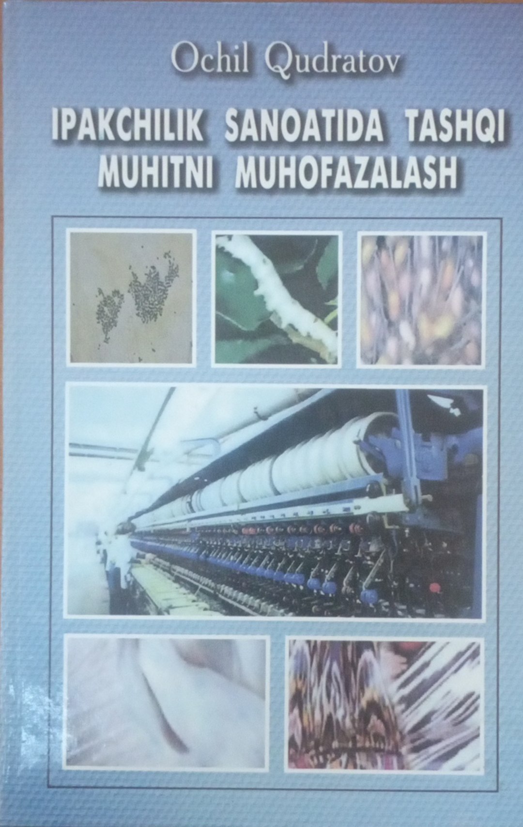 Ipakchilik sanoatida tashqi muhitni muhofazalash