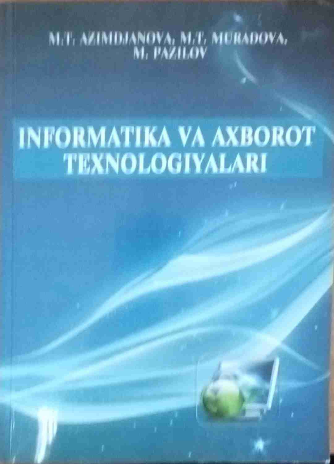 Informatika va axborot texnologiyalari