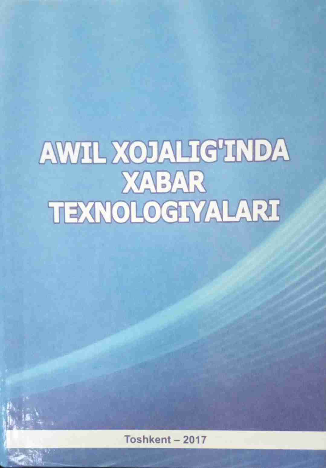 Awil xojalig`nda xabar texnologiyalari