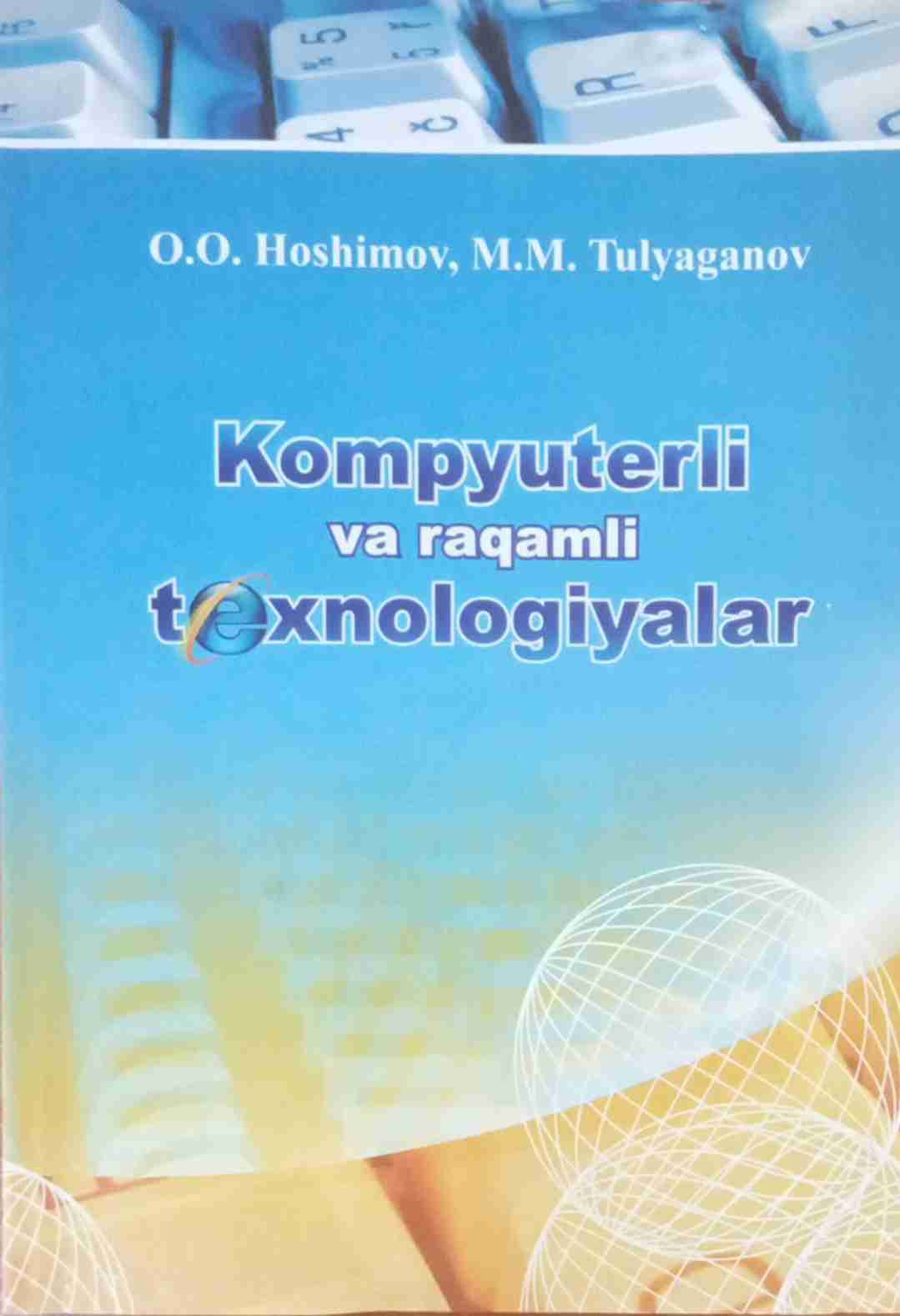 Kompyuterli va raqamli texnologiyalar