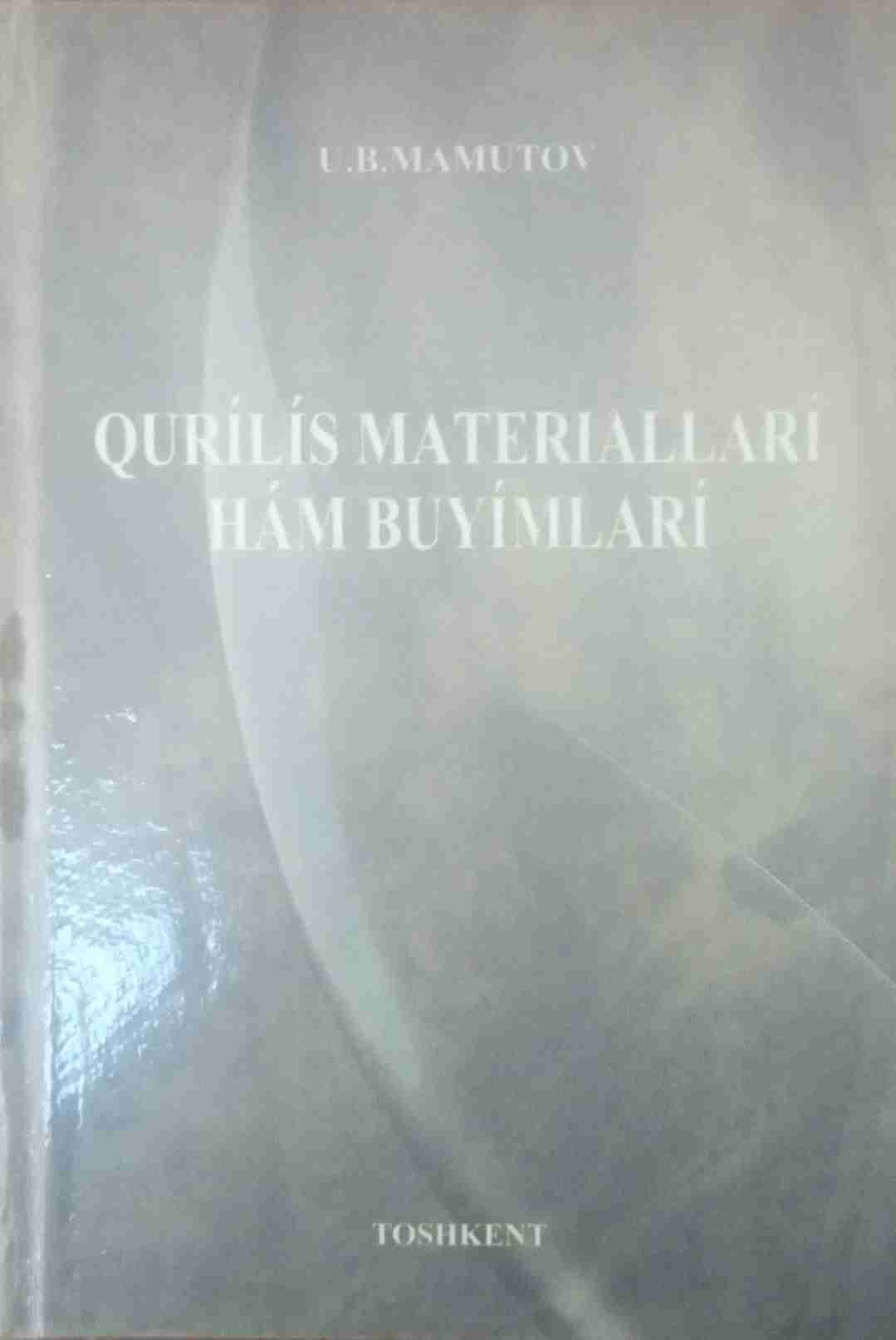 Qurilis materiallari ham buyimlari