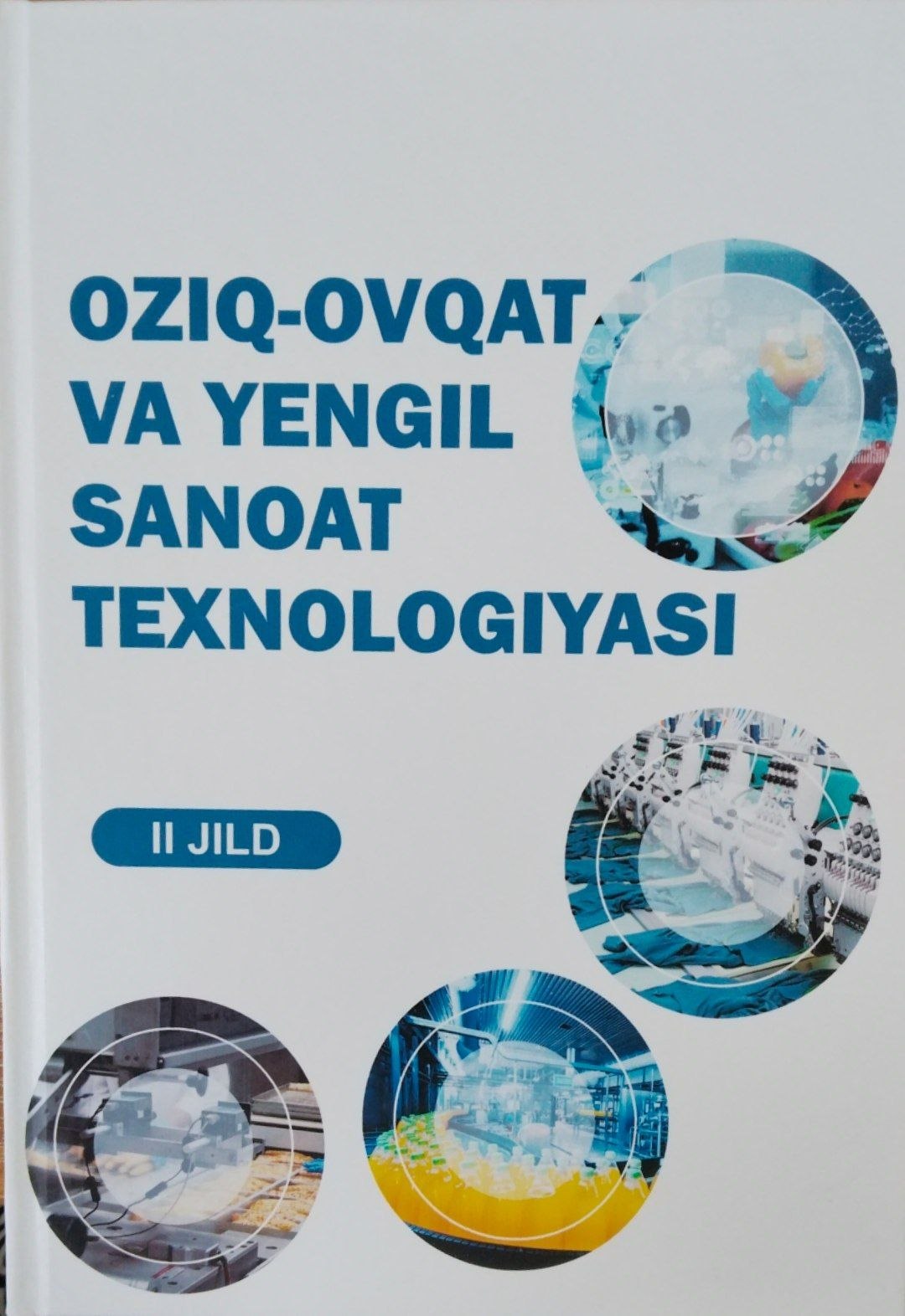 Oziq-ovqat va yengil sanoat texnologiyasi. 2-jild.