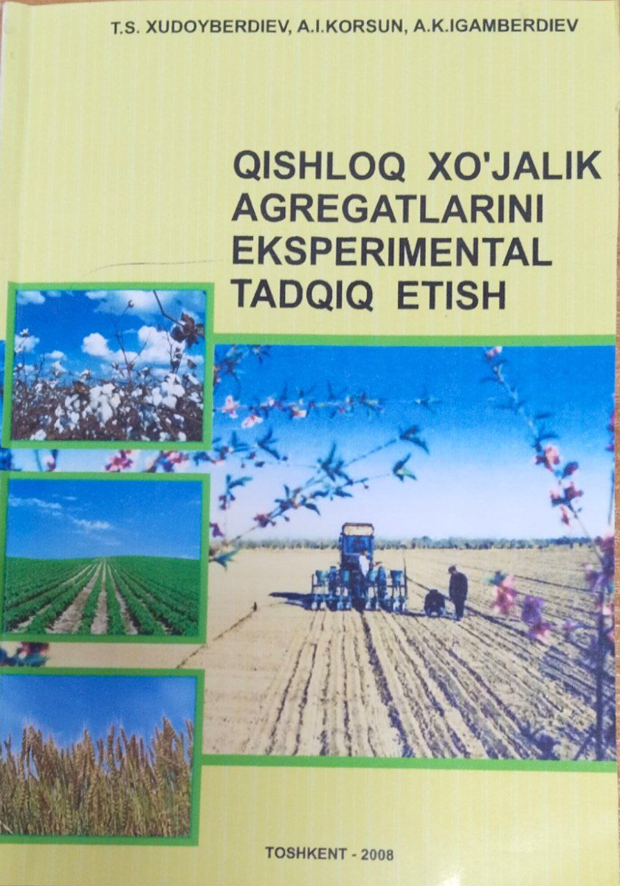 Qishloq xo`jalik agregatlarini eksperimental tadqiq etish
