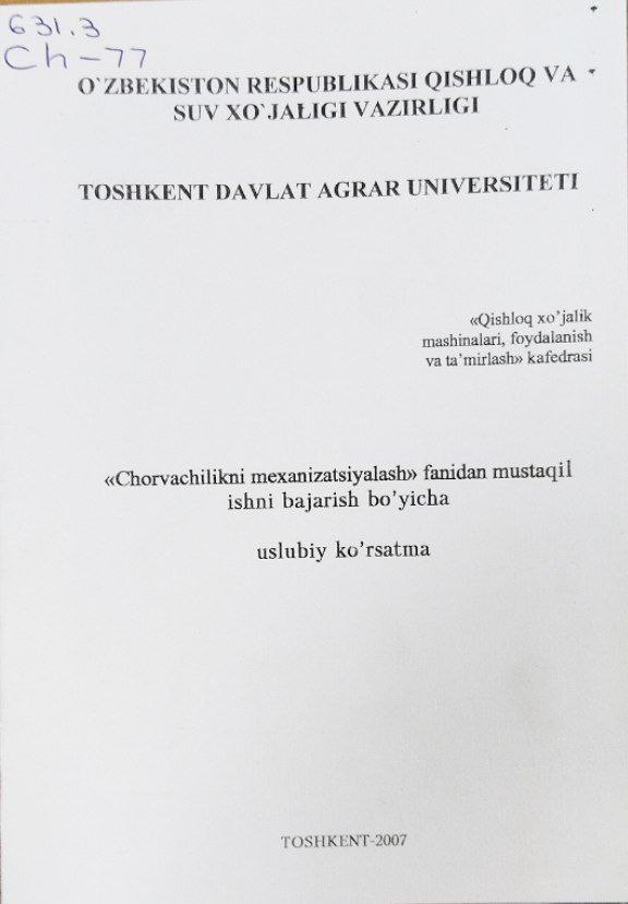 Chorvachilikni mexanizatsiyalash fanidan mustaqil ishni bajarish bo`yicha uslubiy ko`rsatma