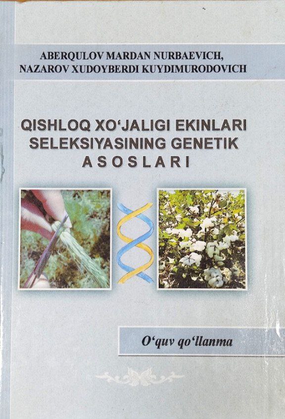 Qishloq xo`jaligi ekinlari seleksiyasining genetik asoslari