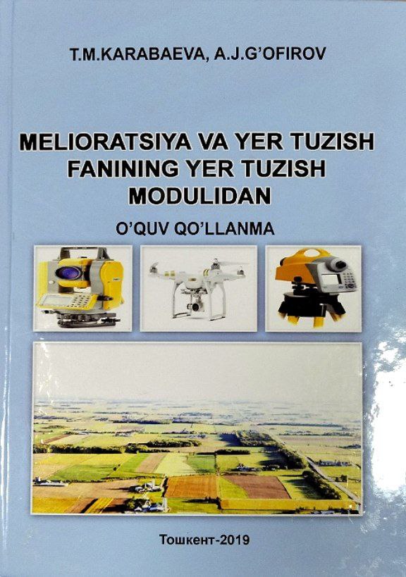 Melioratsiya va yer tuzish fanining yer tuzish modulidan o`quv qo`llanma