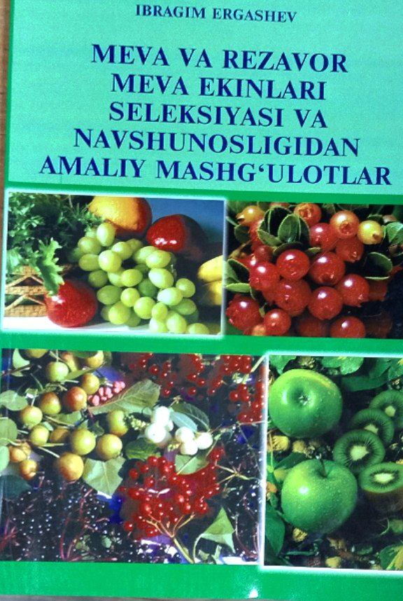 Meva va rezavor meva ekinlari seleksiyasi va navshunosligidan amaliy mashg`ulotlar