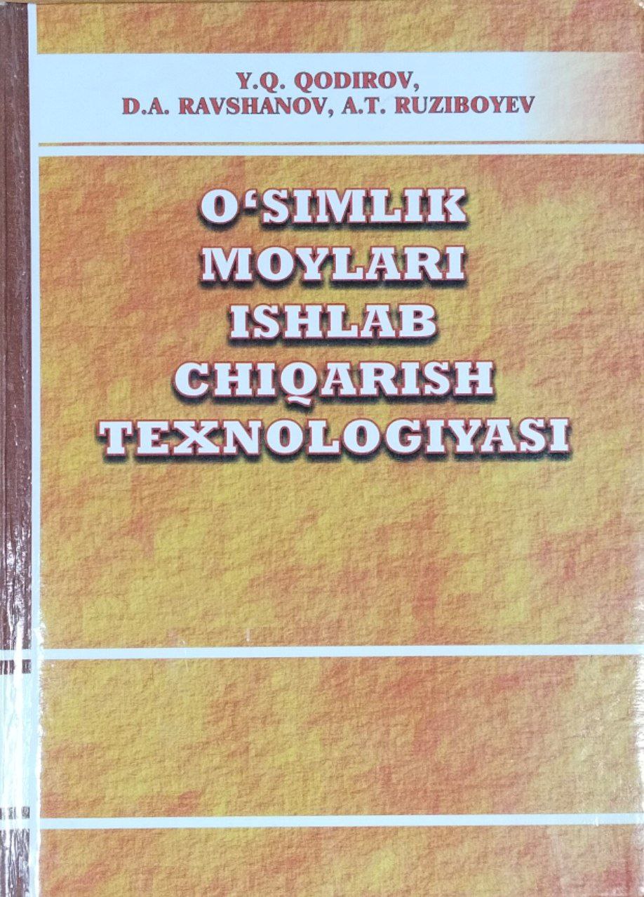 O`simlik moylari ishlab chiqarish texnologiyasi
