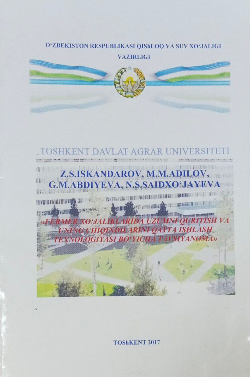 Fermer xo`jaliklarida uzumni quritish va uning chiqindilarini qayta ishlash texnologiyasi bo`yicha tavsiyanoma