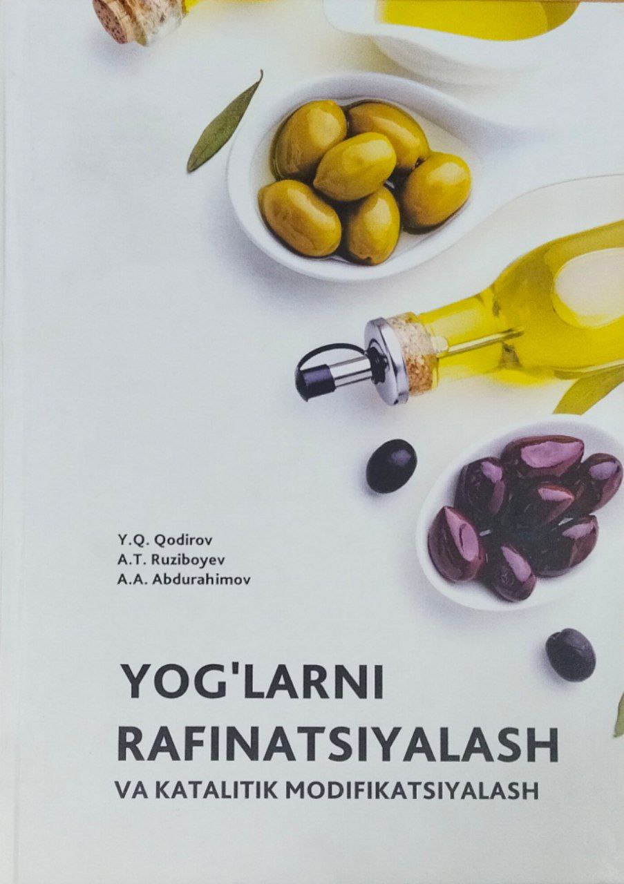 Yog`larni rafinatsiyalash va katalitik modifikatsiyalash