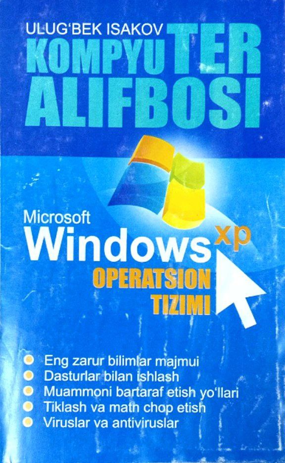 Kompyuter alifbosi: Windows XP operatsion tizimi