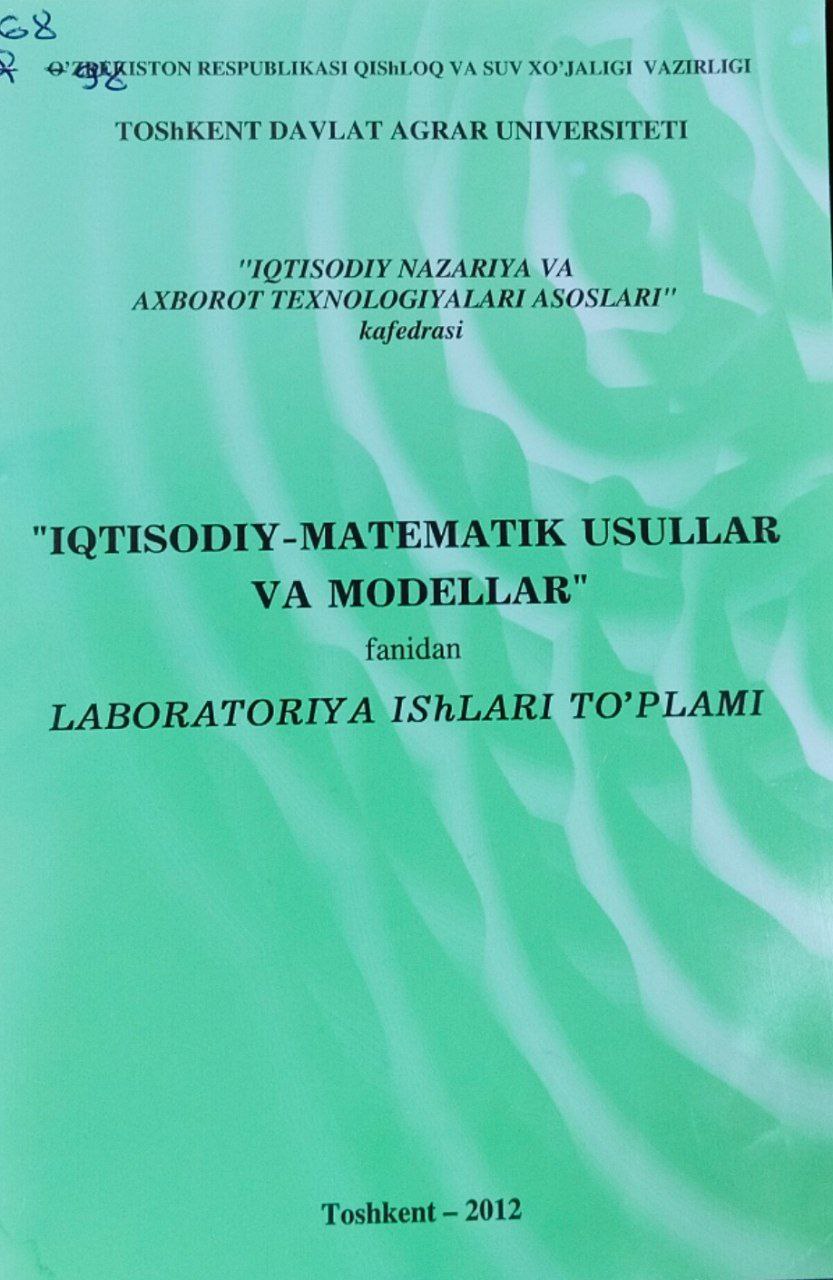 Iqtisodiy-matematik usullar va modellar laboratoriya ishlari to`plami