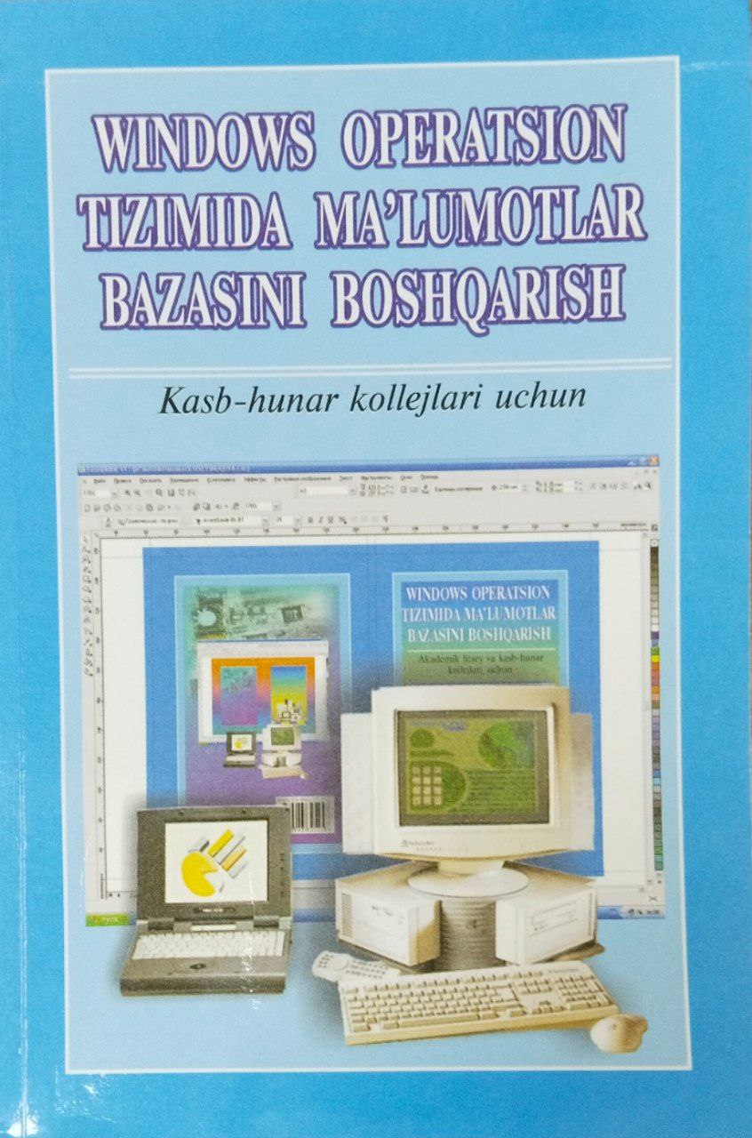 Windows operatsion tizimida ma`lumotlar bazasini boshqarish