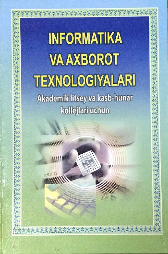 Informatika va axborot texnologiyalari