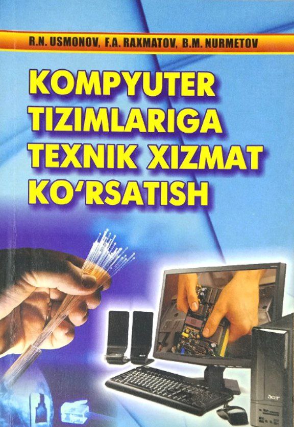 Kompyuter tizimlariga texnik xizmat ko`rsatish