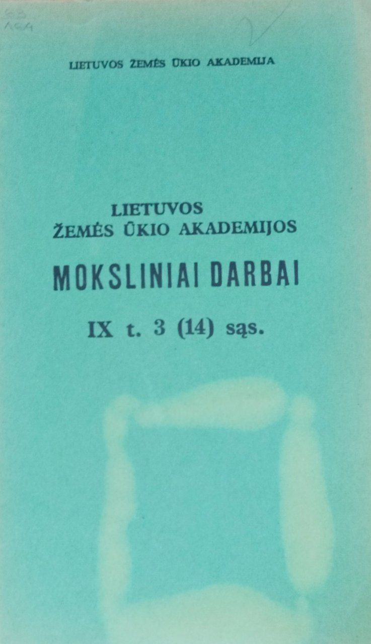 Научные труды Литовской сельскохозяйственной Академии. Т. IX, 3(14)