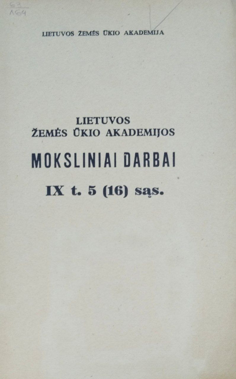 Научные труды Литовской сельскохозяйственной Академии. Т. IX, 5(16)