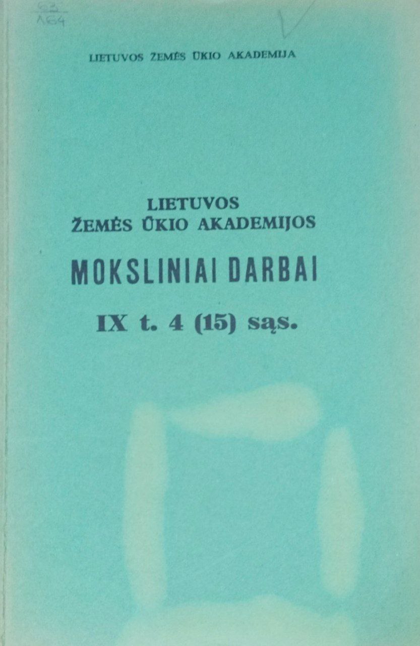 Научные труды Литовской сельскохозяйственной Академии. Т. IX, 4(15)