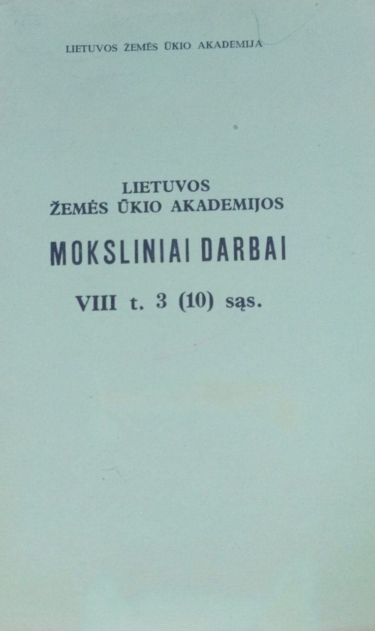Научные труды Литовской сельскохозяйственной Академии. Т. VIII, 3(10)