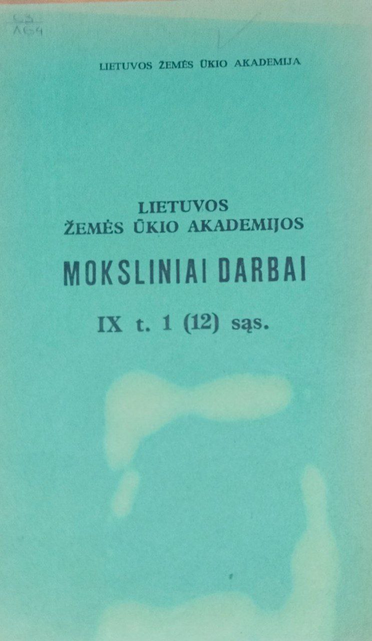 Научные труды Литовской сельскохозяйственной Академии. Т. IX, 1(12)