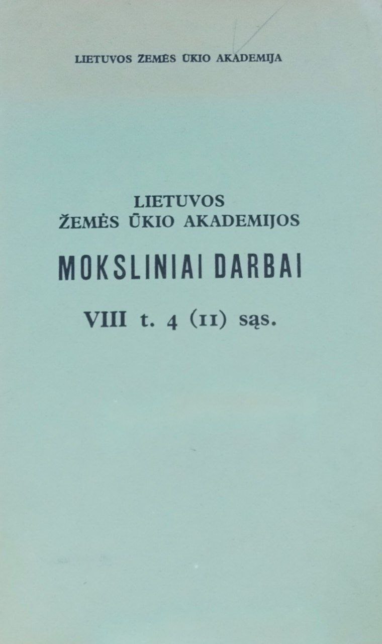 Научные труды Литовской сельскохозяйственной Академии. Т. VIII, 4(11)