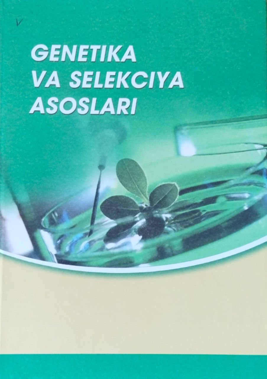 Genetika va seleksiya asoslari