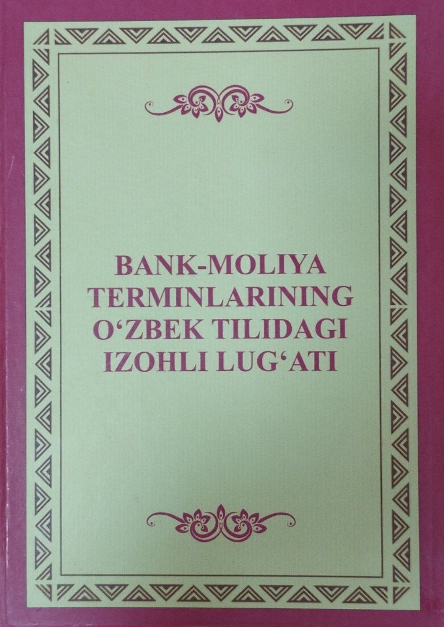 Bank-moliya terminlarining o`zbek tilidagi izohli lug`ati