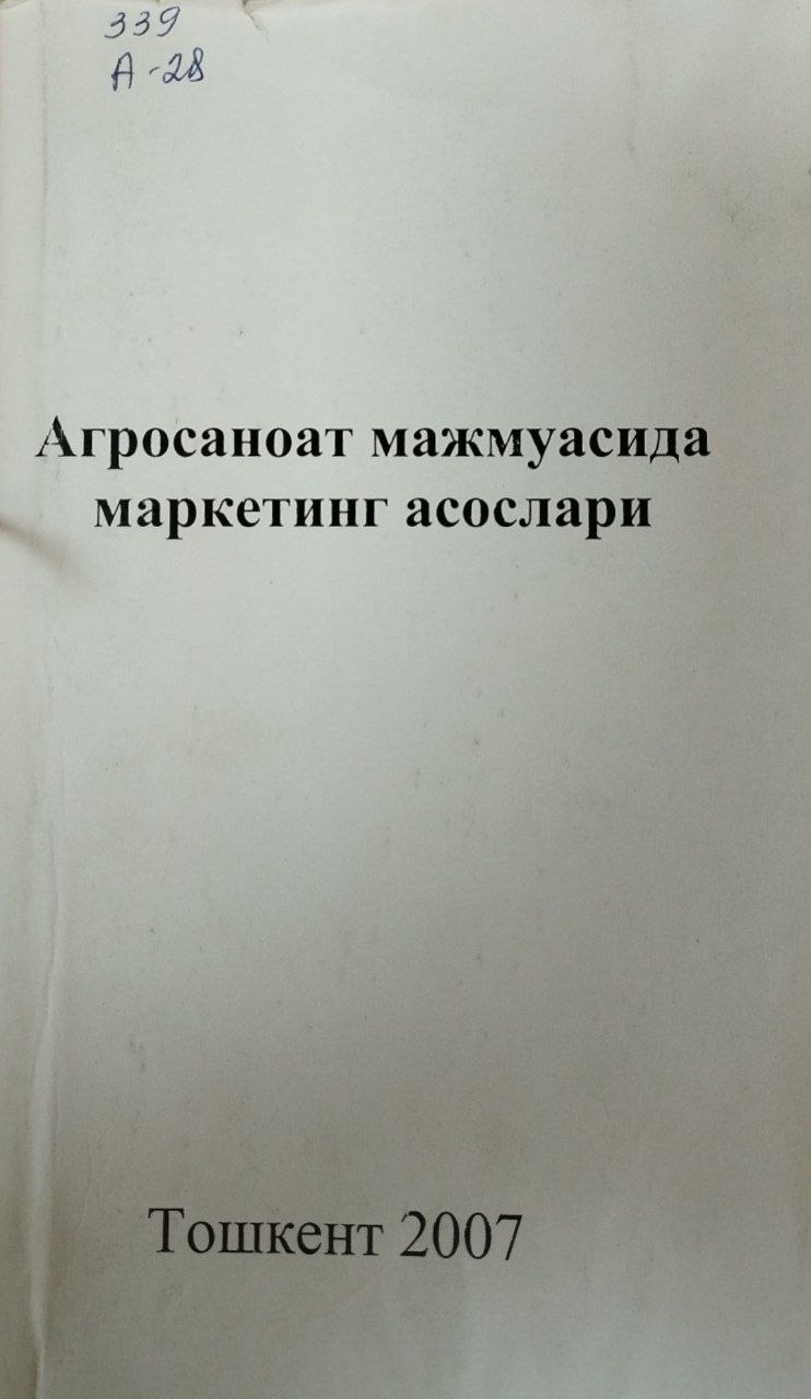 Агросаноат мажмуасида маркетинг асослари