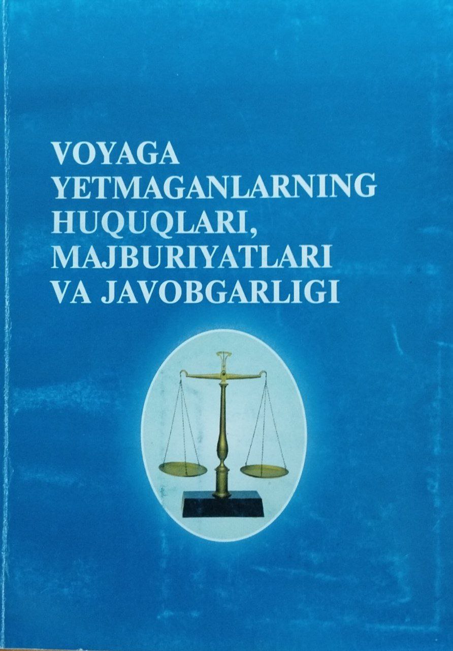 Voyaga yetmaganlarning huquqlari, majburiyatlari va javobgarligi