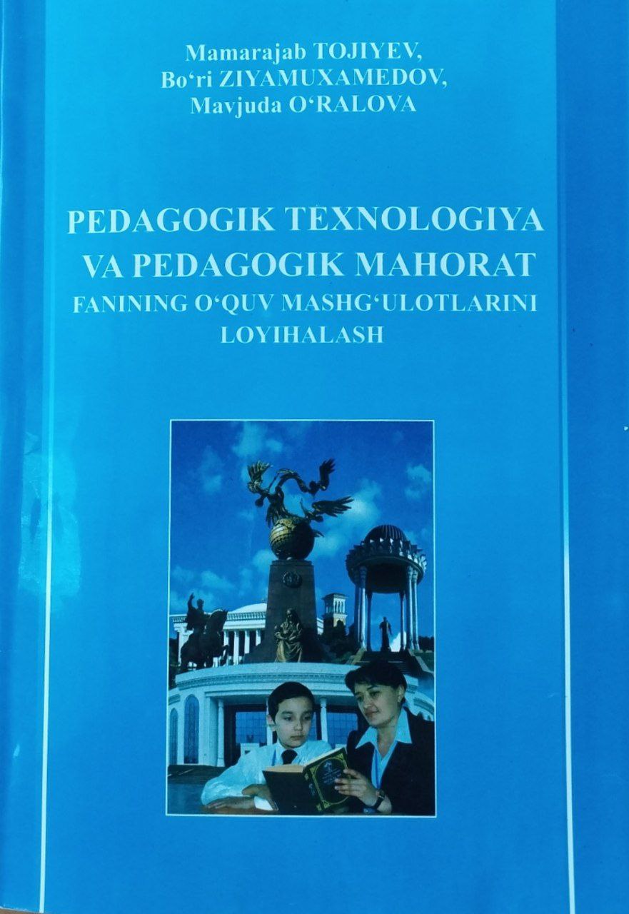 Pedagogik texnologiya va pedagogik mahorat