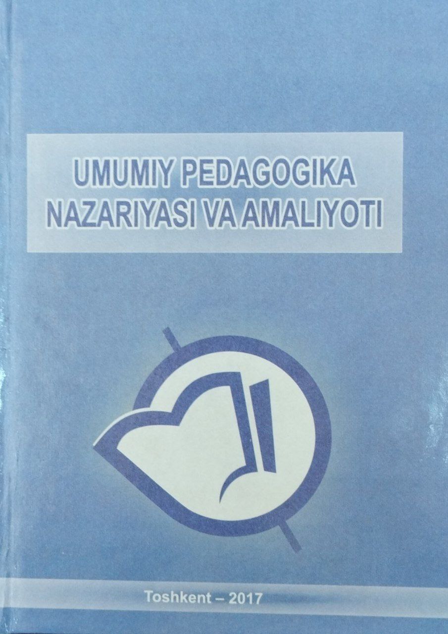 Umumiy pedagogika nazariyasi va amaliyoti