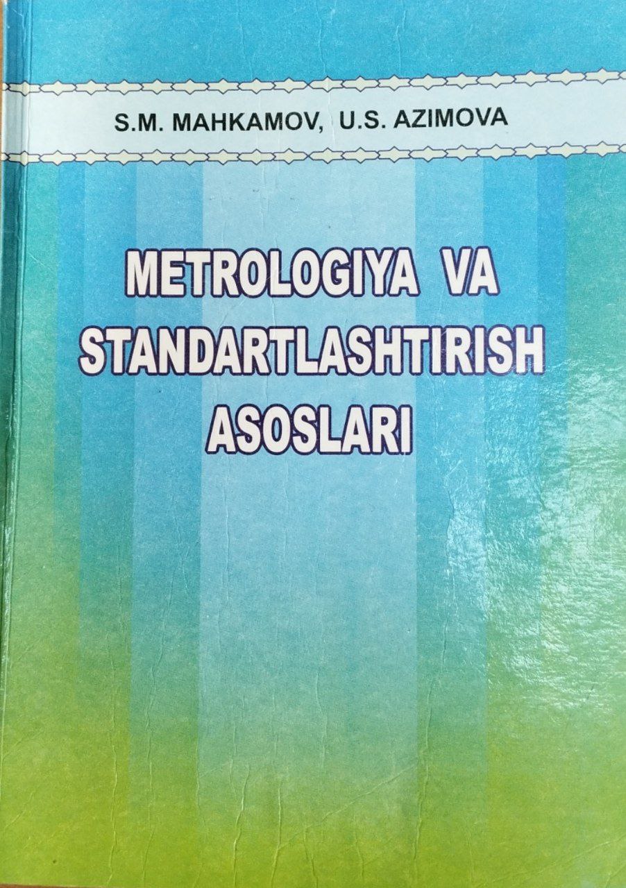 Metrologiya va standartlashtirish asoslari