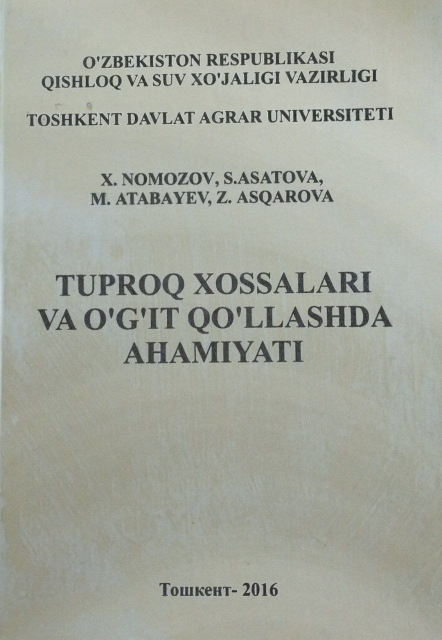 Tuproq xossalari va o`g`t qo`llashda ahamiyati