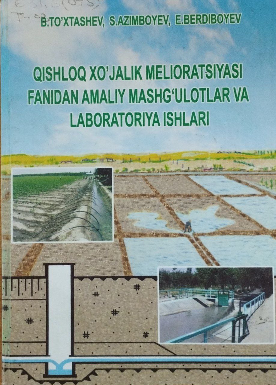 Qishloq xo`jalik meliorasiyasi fanidan amaliy mashg`ulotlar va laboratoriya ishlari
