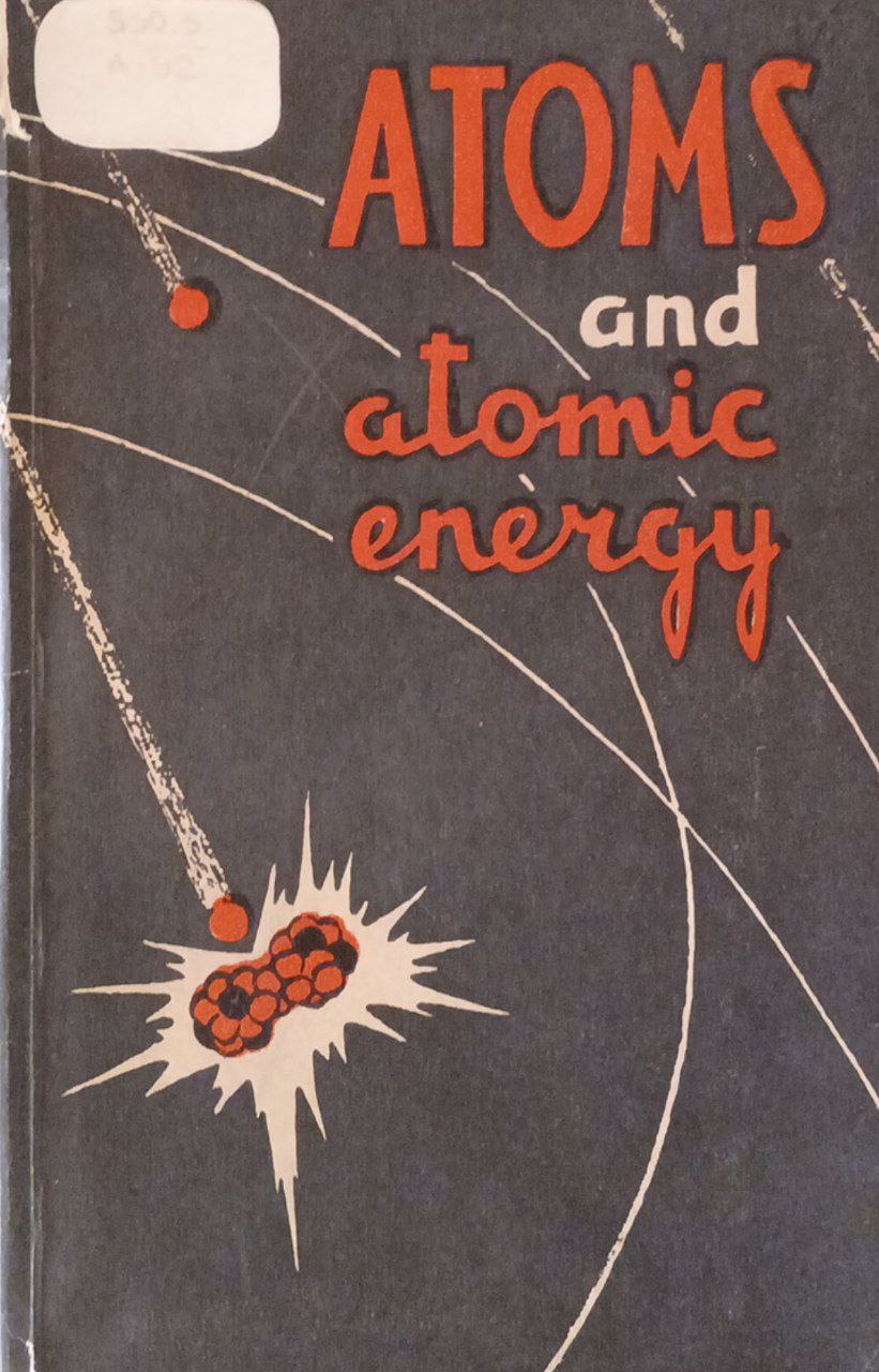 Atoms and atomic energy