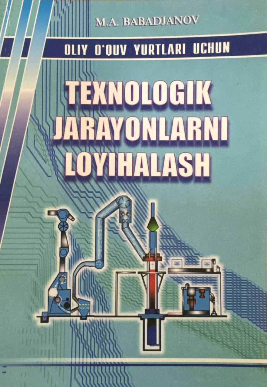 Texnologik jarayonlarni loyihalash