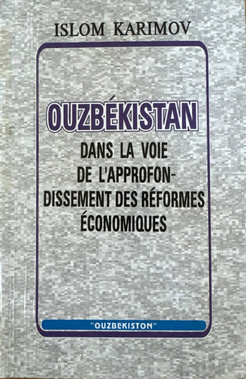 Ouzbekistan dans la voie de lapprofon-dissement des reformes economiques
