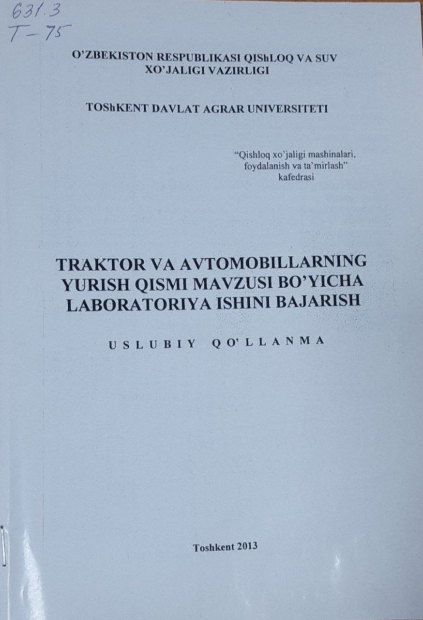 Traktor va avtomobillarning yurish qismi mavzusi bo`yicha laboratoriya ishini bajarish