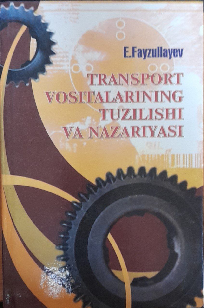 Transport vositalarining tuzilishi va nazariyasi