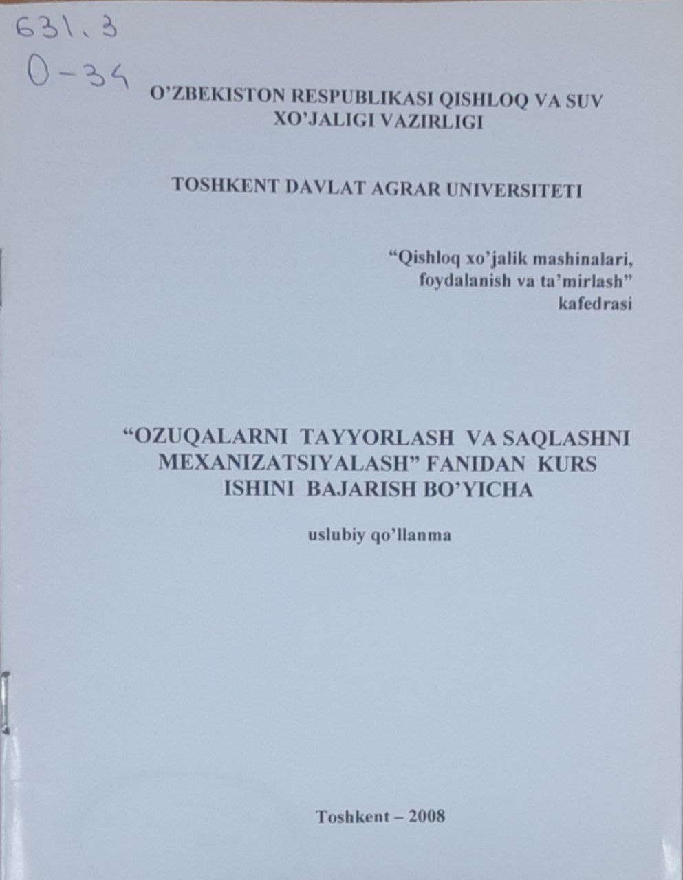 Ozuqalarni tayyorlash va saqlashni mexanizatsiyalash fanidan kurs ishini bajarish bo`yicha uslubiy qo`llanma