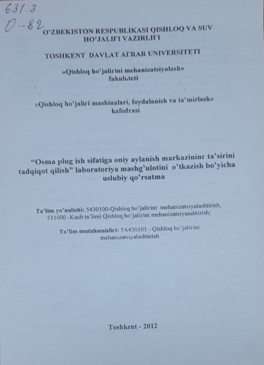 Osma plug ish sifatiga oniy aylanish markazining ta'sirini tadqiqot qilish laboratoriya mashg'ulotini o`tkazish bo`yicha uslubiy ko`rsatma