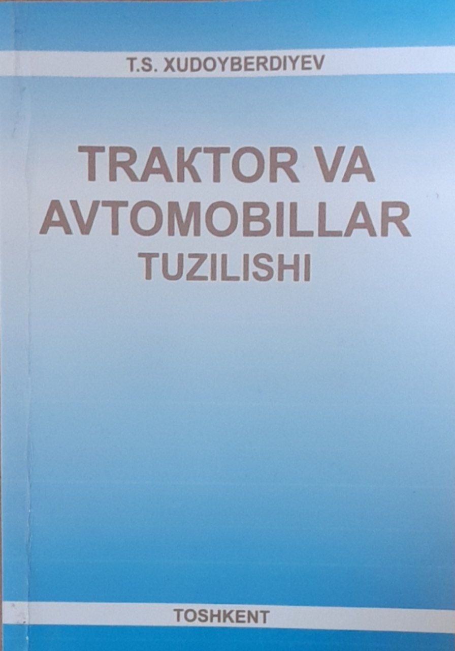 Traktor va avtomobillar tuzilishi