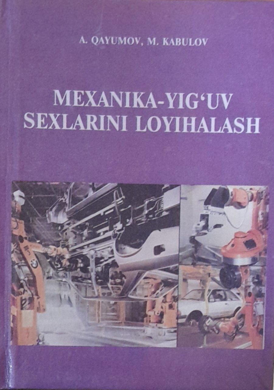 Mexanika-yig`uv sexlarini loyihalash