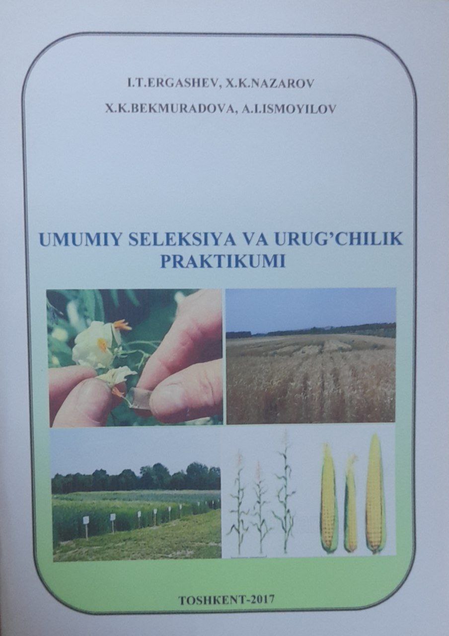 Umumiy seleksiya va urug`chilik praktikumi