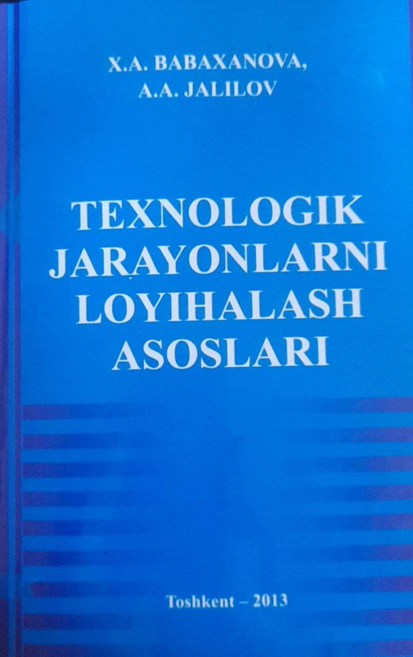 Texnologik jarayonlarni loyihalash asoslari