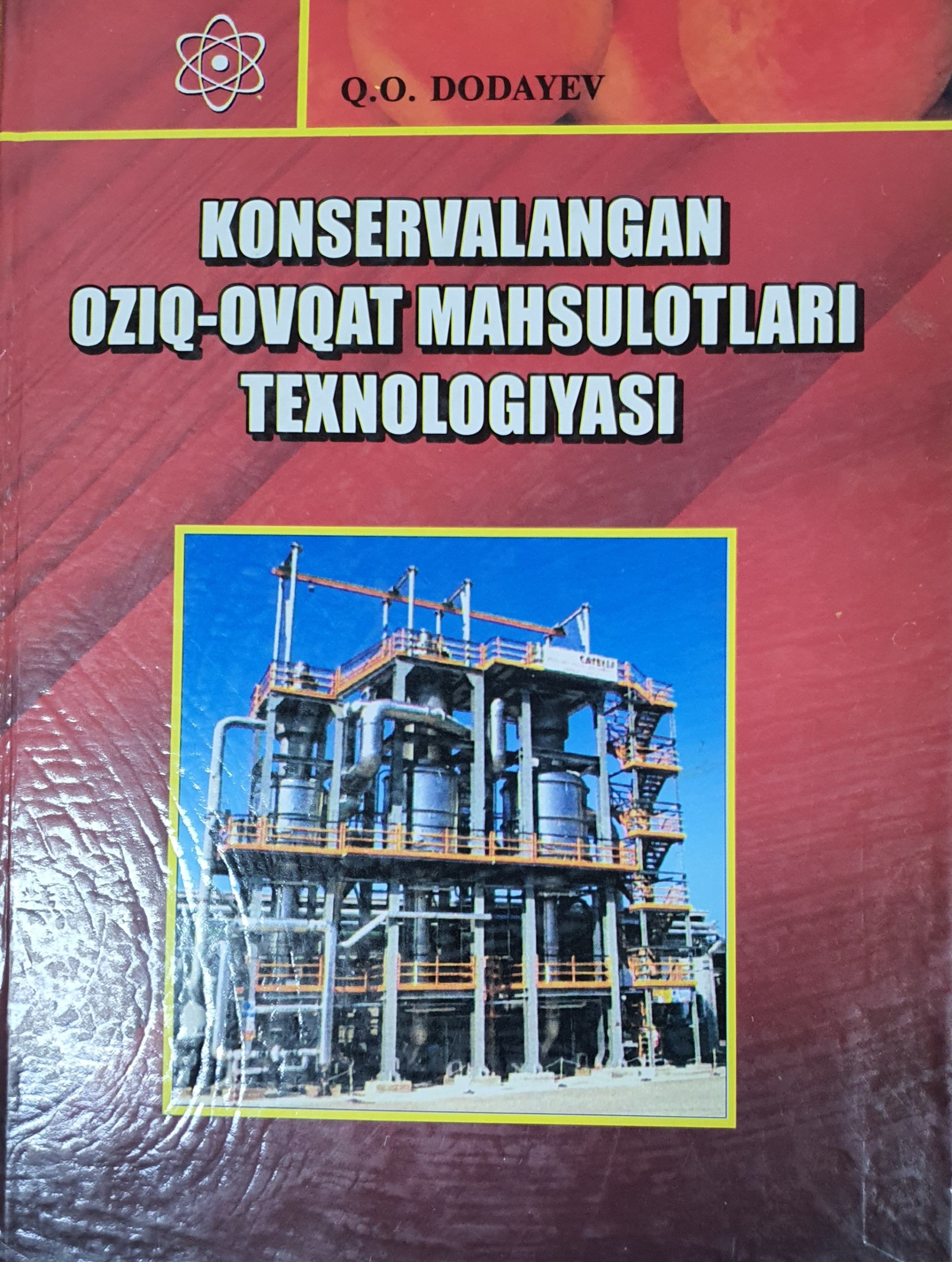 Konservalangan oziq-ovqat mahsulotlari texnologiyasi