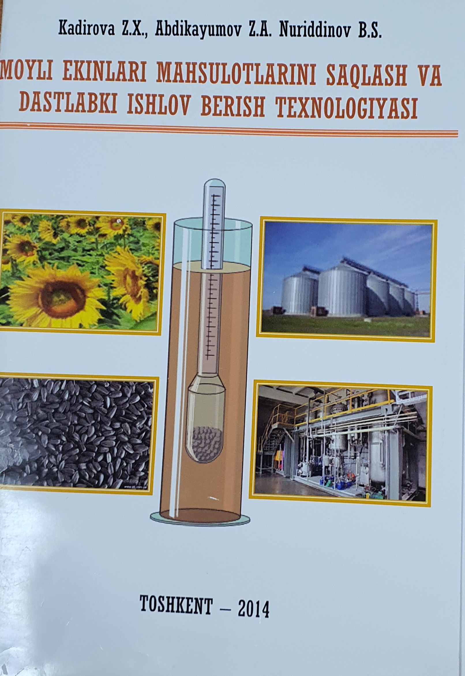 Moyli ekinlari mahsulotlarini saqlash va dastlabki ishlov berish texnologiyasi