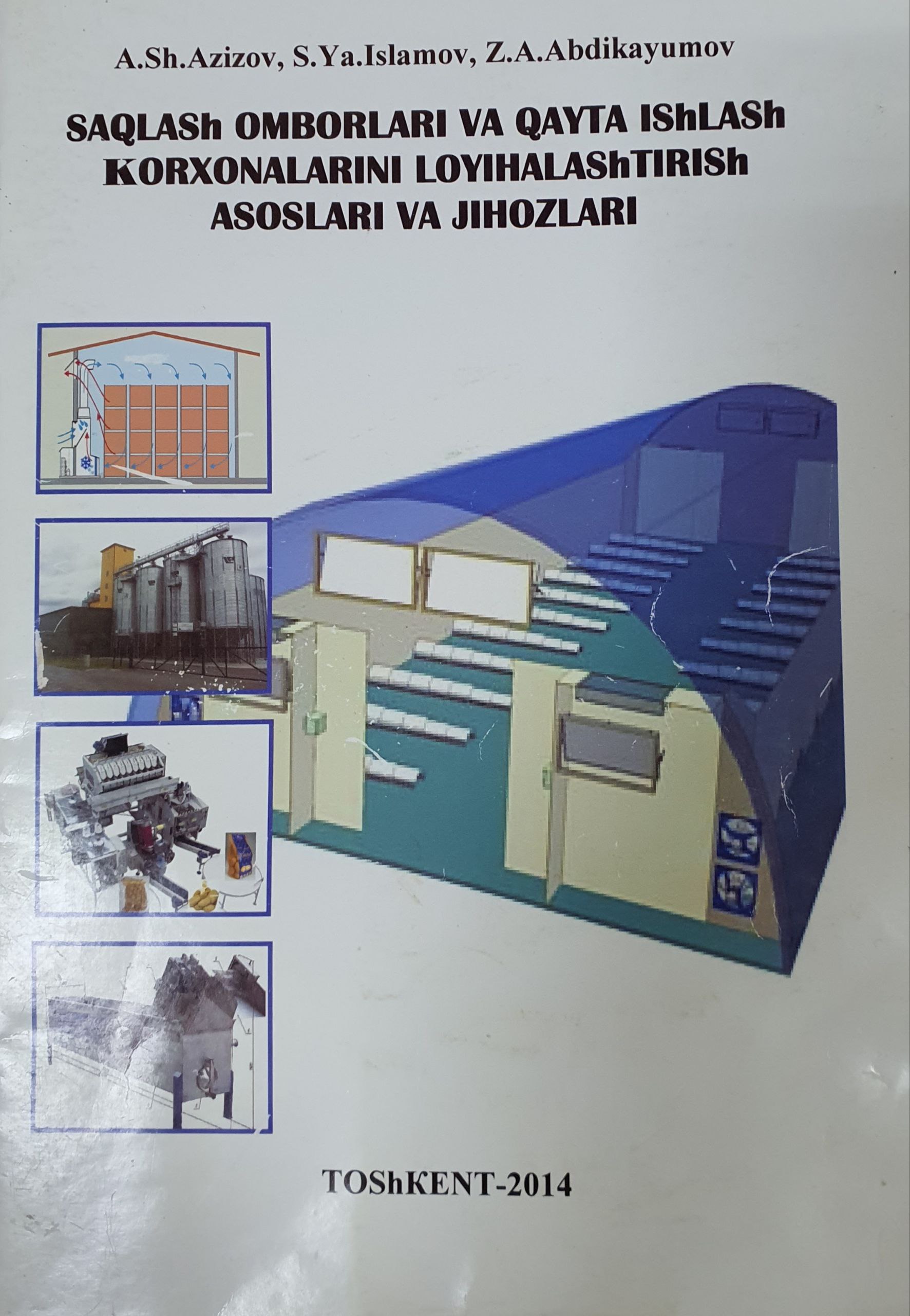 Saqlash omborlari va qayta ishlash korxonalarini loyihalashtirish asoslari va jihozlari