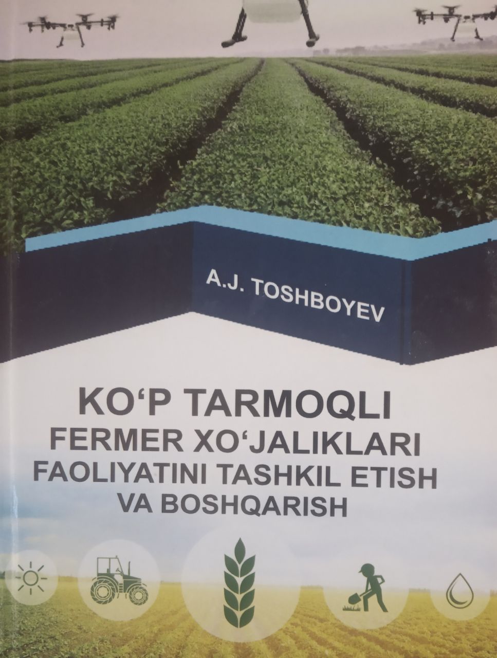 Ko`p tarmoqli fermer xo`jaliklari faoliyatini tashkil etish va boshqarish